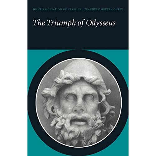 The Triumph of Odysseus: Homer's Odyssey Books 21 and 22 (Reading Greek)