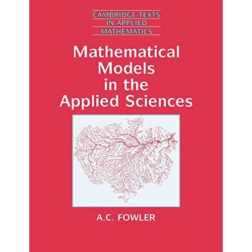 Mathematical Models in Applied Sci: 17 (Cambridge Texts in Applied Mathematics, Series Number 17)