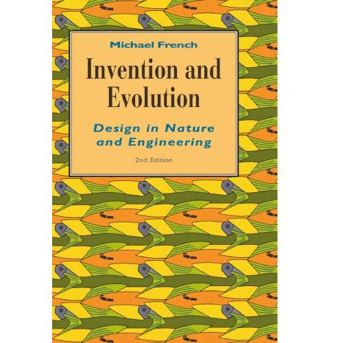 Invention and Evolution: Design in Nature and Engineering