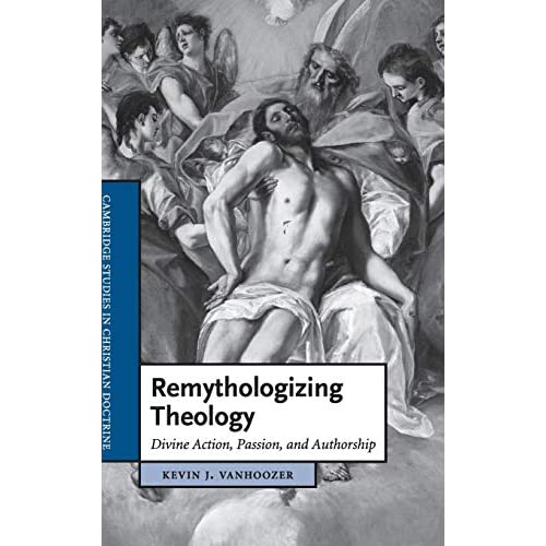 Remythologizing Theology: Divine Action, Passion, and Authorship: 18