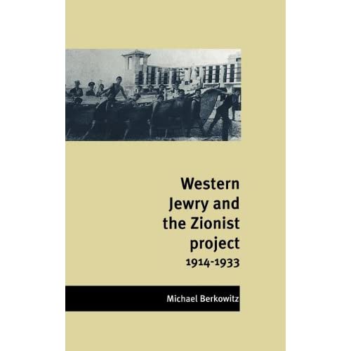 Western Jewry and the Zionist Project, 1914–1933