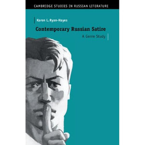 Contemporary Russian Satire: A Genre Study (Cambridge Studies in Russian Literature)