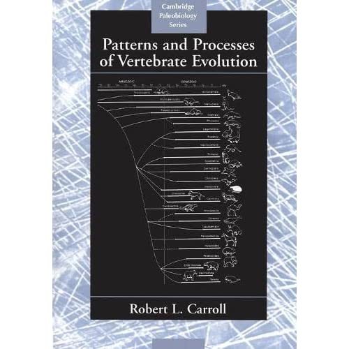 Patterns and Processes of Vertebrate Evolution: 2 (Cambridge Paleobiology Series, Series Number 2)