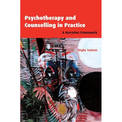 Psychotherapy and Counselling in Practice: A Narrative Framework