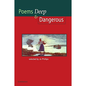 Poems - Deep and Dangerous (Cambridge School Anthologies)