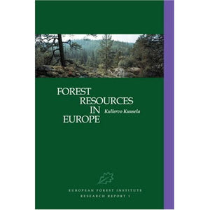 Forest Resources in Europe (Research Report / European Forest Institute)