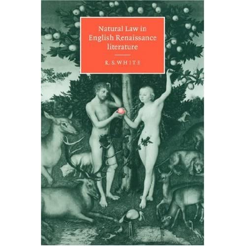 Natural Law in English Renaissance Literature