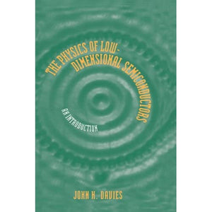 The Physics of Low-dimensional Semiconductors: An Introduction