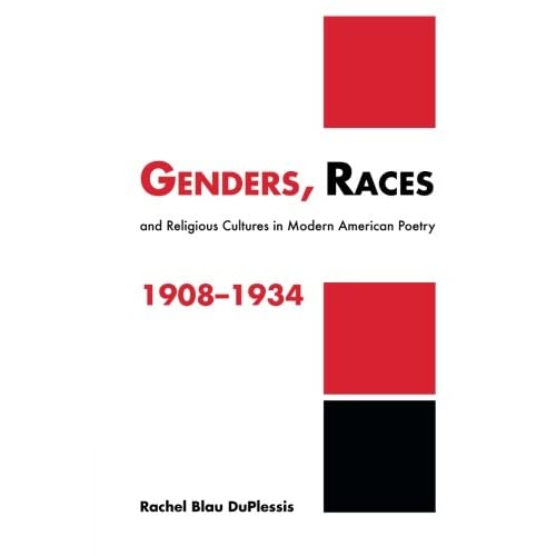 Genders, Races, and Religious Cultures in Modern American Poetry, 1908-1934: 125 (Cambridge Studies in American Literature and Culture, Series Number 125)