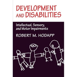 Development and Disabilities: Intellectual, Sensory And Motor Impairments