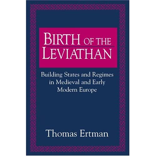 Birth of the Leviathan: Building States and Regimes in Medieval and Early Modern Europe