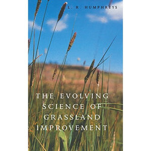 The Evolving Science of Grassland Improvement