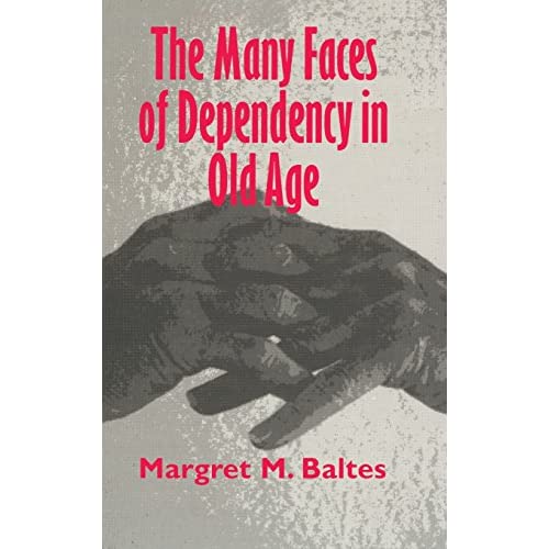 The Many Faces of Dependency in Old Age
