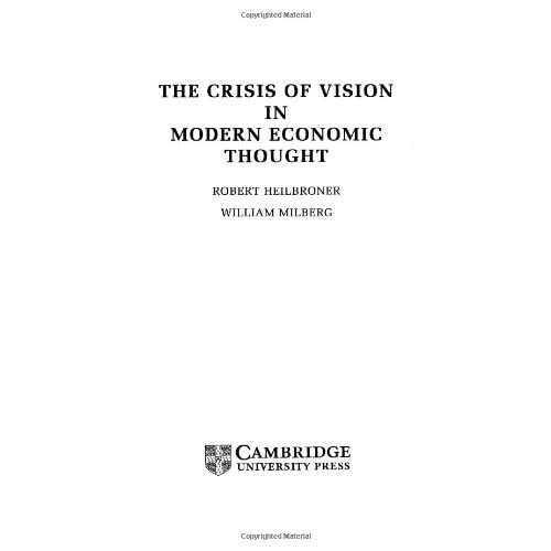 The Crisis of Vision in Modern Economic Thought