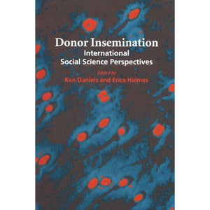 Donor Insemination: International Social Science Perspectives