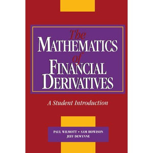 The Mathematics of Financial Derivatives: A Student Introduction