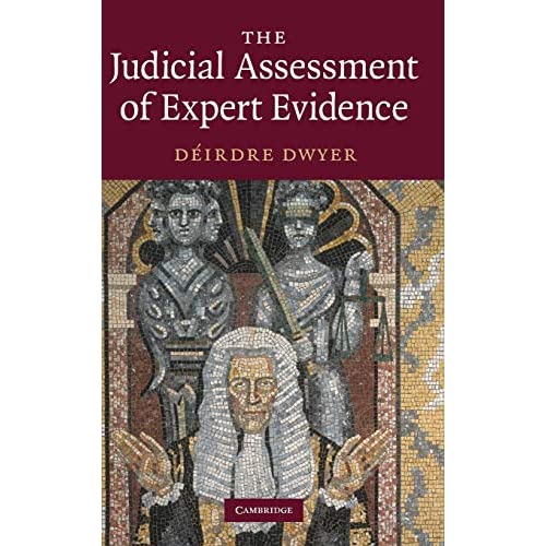 The Judicial Assessment of Expert Evidence