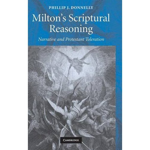 Milton's Scriptural Reasoning: Narrative and Protestant Toleration