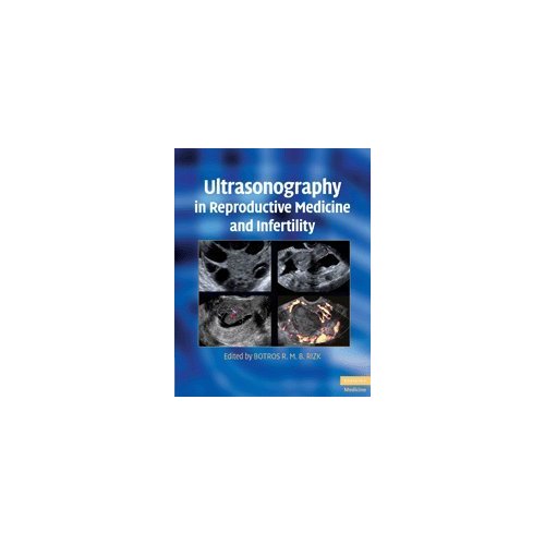 Ultrasonography in Reproductive Medicine and Infertility (Cambridge Medicine (Hardcover))