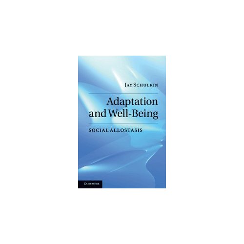 Adaptation and Well-Being: Social Allostasis