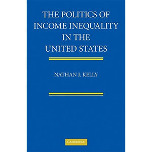 The Politics of Income Inequality in the United States