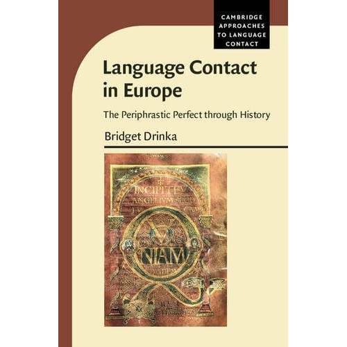 Language Contact in Europe: The Periphrastic Perfect through History (Cambridge Approaches to Language Contact)