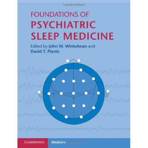 Foundations of Psychiatric Sleep Medicine (Cambridge Medicine)