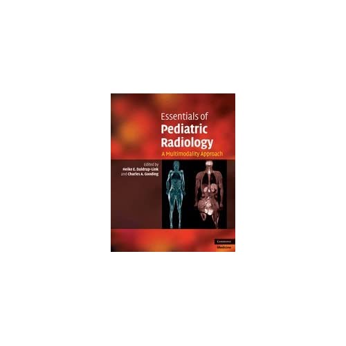 Essentials of Pediatric Radiology: A Multimodality Approach (Cambridge Medicine (Hardcover))
