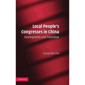 Local People's Congresses in China: Development and Transition
