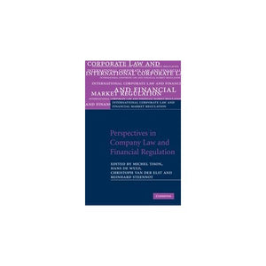 Perspectives in Company Law and Financial Regulation: Essays in Honour of Eddy Wymeersch (International Corporate Law and Financial Market Regulation)