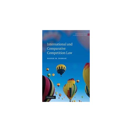 International and Comparative Competition Law (Antitrust and Competition Law)