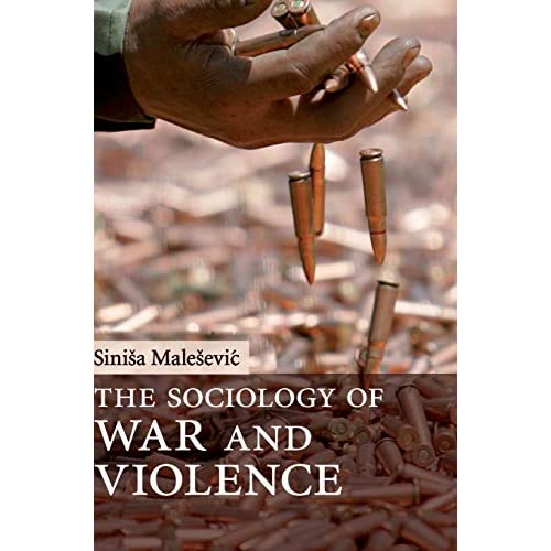 The Sociology of War and Violence