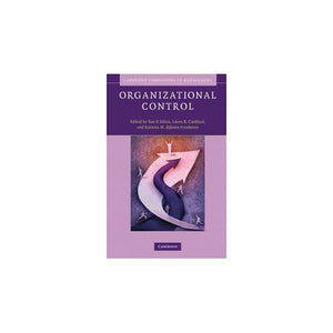 Organizational Control (Cambridge Companions to Management)