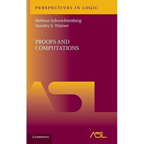 Proofs and Computations (Perspectives in Logic)