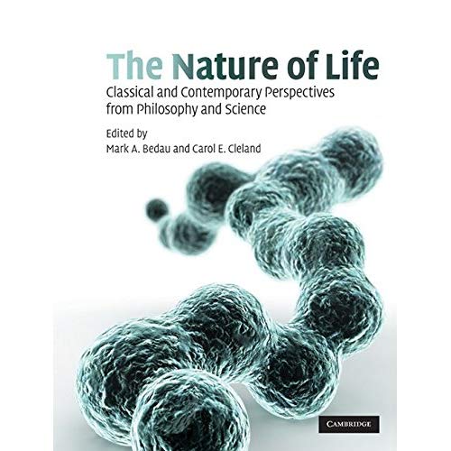 The Nature of Life: Classic and Contemporary Perspectives from Philosophy and Science