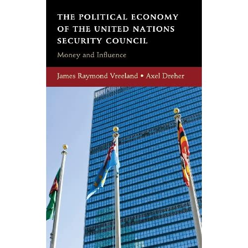 The Political Economy of the United Nations Security Council: Money and Influence