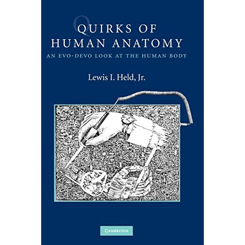 Evo-Devo Bundle 3 Paperback Book Set: Quirks of Human Anatomy: An Evo-Devo Look at the Human Body