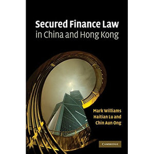 Secured Finance Law in China and Hong Kong