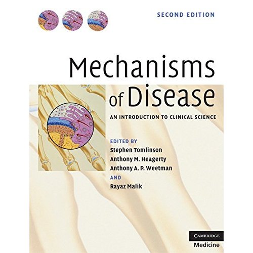 Mechanisms of Disease: An Introduction to Clinical Science (Cambridge Medicine (Paperback))