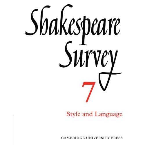 Shakespeare Survey 7: Style and Language: Volume 7 (Shakespeare Survey, Series Number 7)