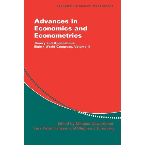 Advances in Economics and Econometrics 3 Volume Paperback Set: Advances in Economics and Econometrics: Theory and Applications, Eighth World Congress: Volume 2 (Econometric Society Monographs)