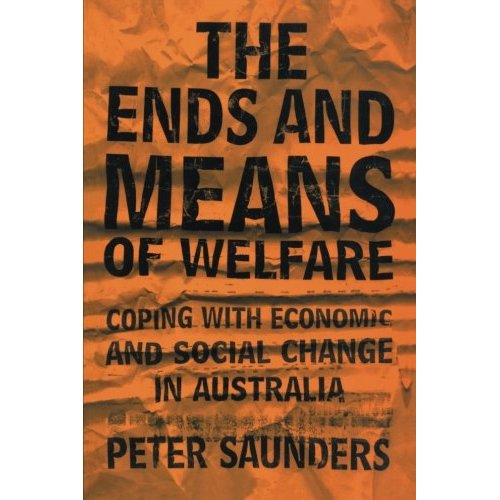 The Ends and Means of Welfare: Coping With Economic And Social Change In Australia