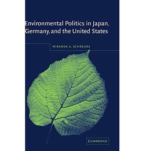 Environmental Politics in Japan, Germany, and the United States