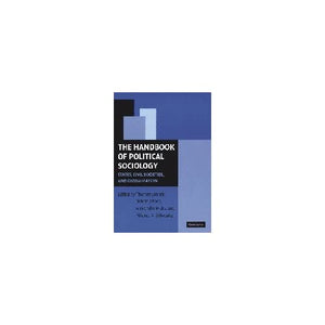 The Handbook of Political Sociology: States, Civil Societies, and Globalization