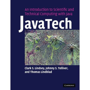 JavaTech, an Introduction to Scientific and Technical Computing with Java