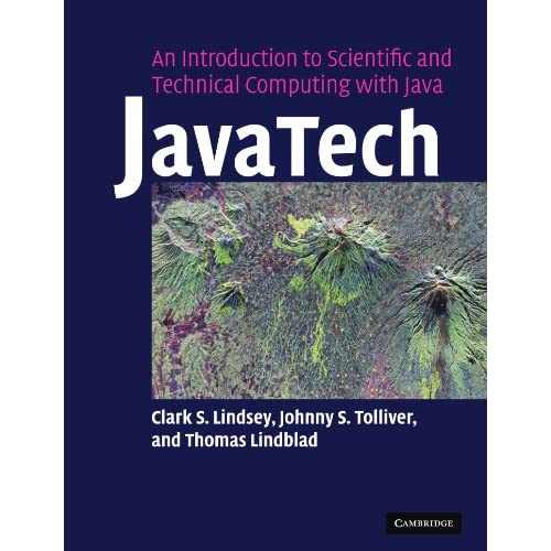 JavaTech, an Introduction to Scientific and Technical Computing with Java