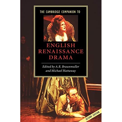 The Cambridge Companion to English Renaissance Drama (Cambridge Companions to Literature)