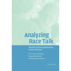 Analyzing Race Talk: Multidisciplinary Perspectives on the Research Interview