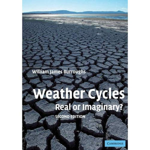 Weather Cycles, Second Edition: Real or Imaginary?