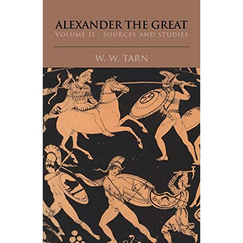 Alexander the Great: Sources and Studies Vol 2